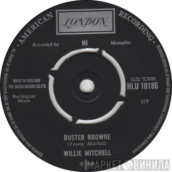 Willie Mitchell - Buster Browne