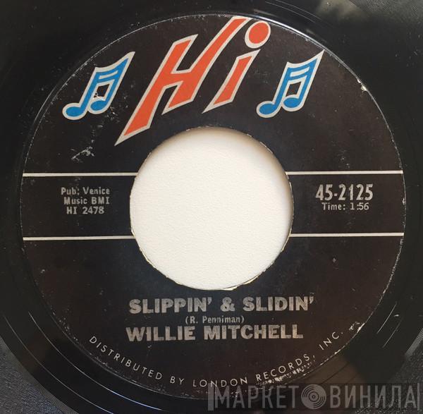 Willie Mitchell - Slippin' & Slidin' / Aw Shucks