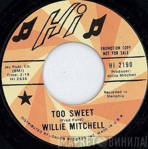Willie Mitchell - Too Sweet / Restless