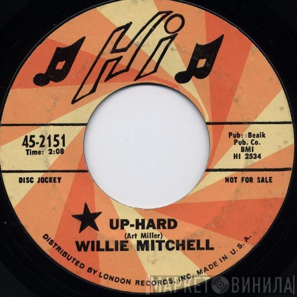 Willie Mitchell - Up-Hard