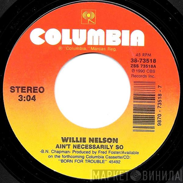  Willie Nelson  - Ain't Necessarily So