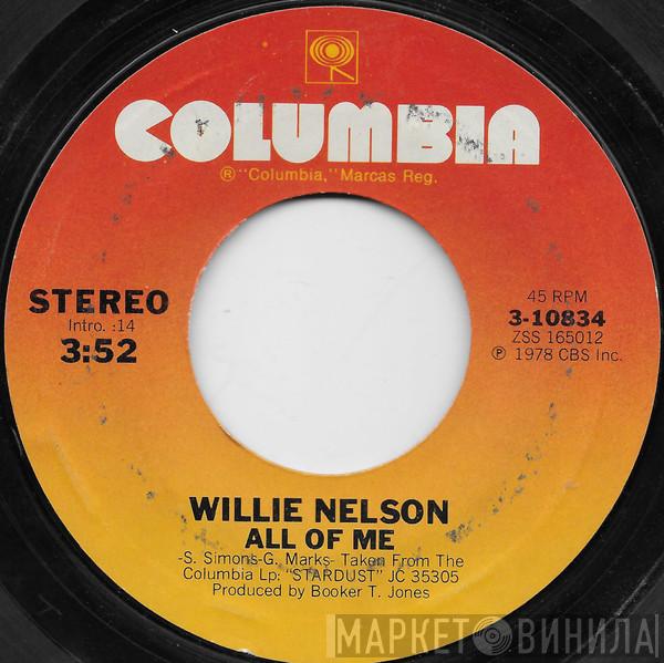 Willie Nelson - All Of Me / Unchained Melody