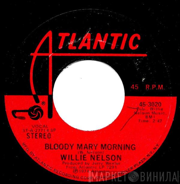 Willie Nelson - Bloody Mary Morning
