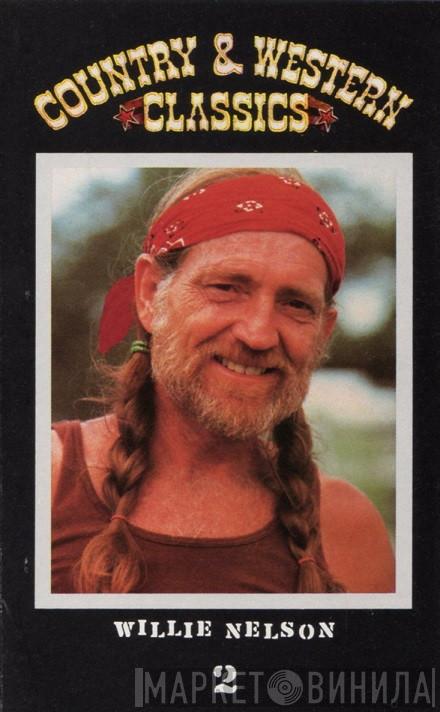  Willie Nelson  - Country & Western Classics