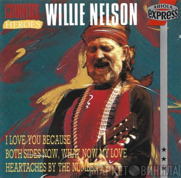 Willie Nelson - Country Heroes Willie Nelson
