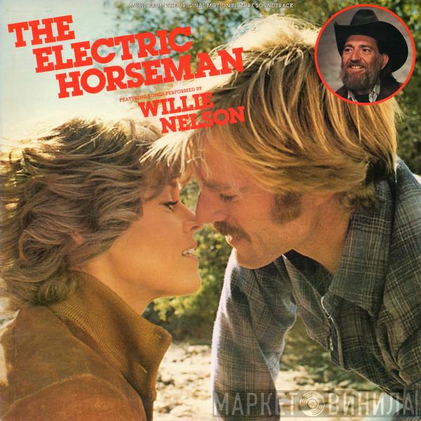 Willie Nelson, Dave Grusin - The Electric Horseman (Music From The Original Motion Picture Soundtrack)