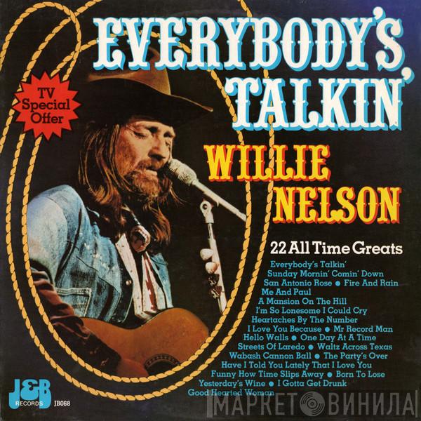  Willie Nelson  - Everybody's Talkin'