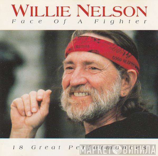 Willie Nelson - Face Of A Fighter