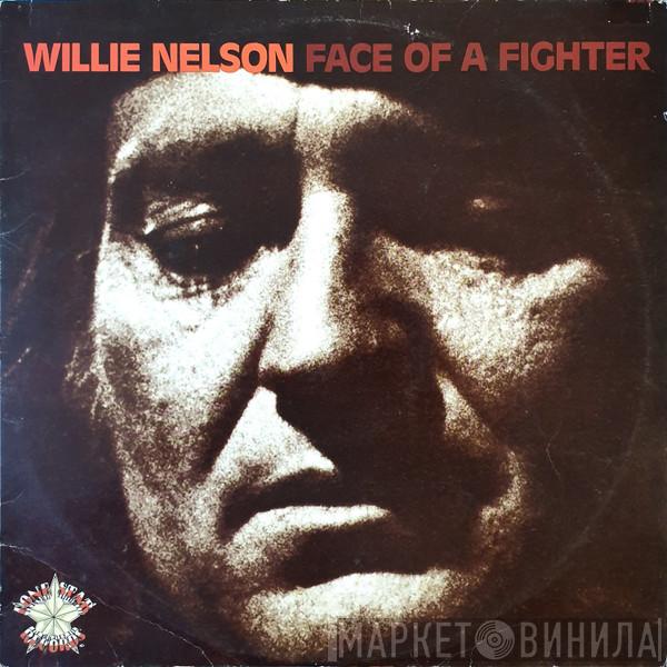  Willie Nelson  - Face Of A Fighter