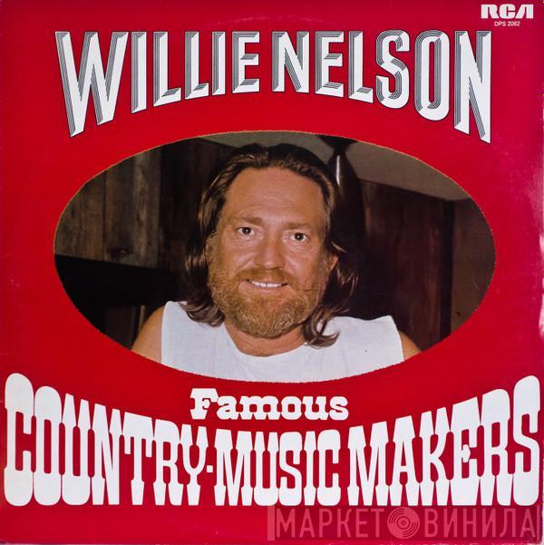 Willie Nelson - Famous Country Music Makers