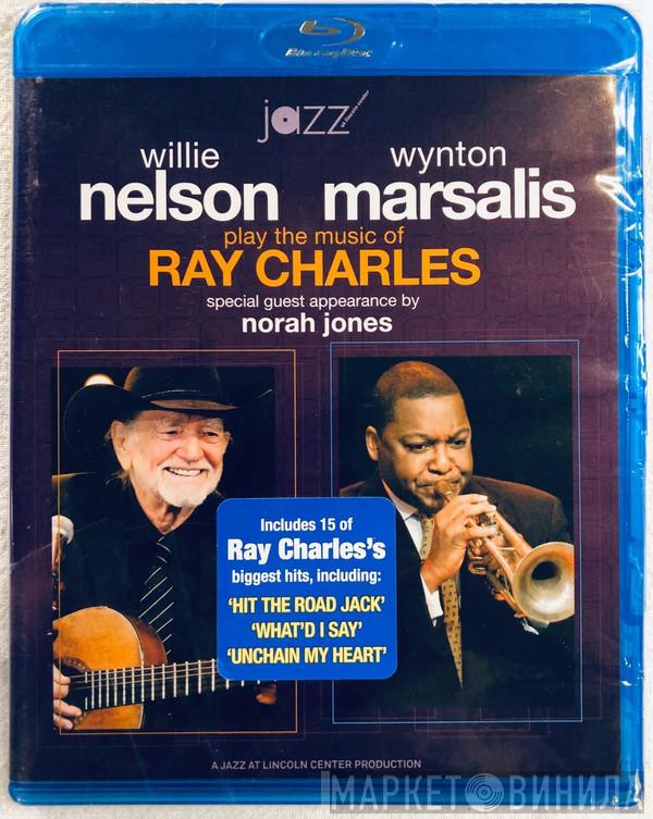 , Willie Nelson ,Featuring Wynton Marsalis  Norah Jones  - Play The Music Of Ray Charles