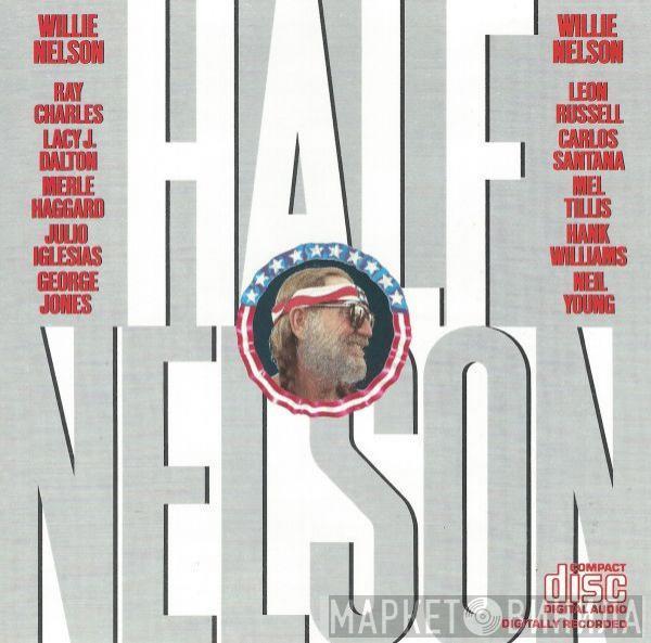  Willie Nelson  - Half Nelson