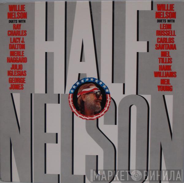  Willie Nelson  - Half Nelson