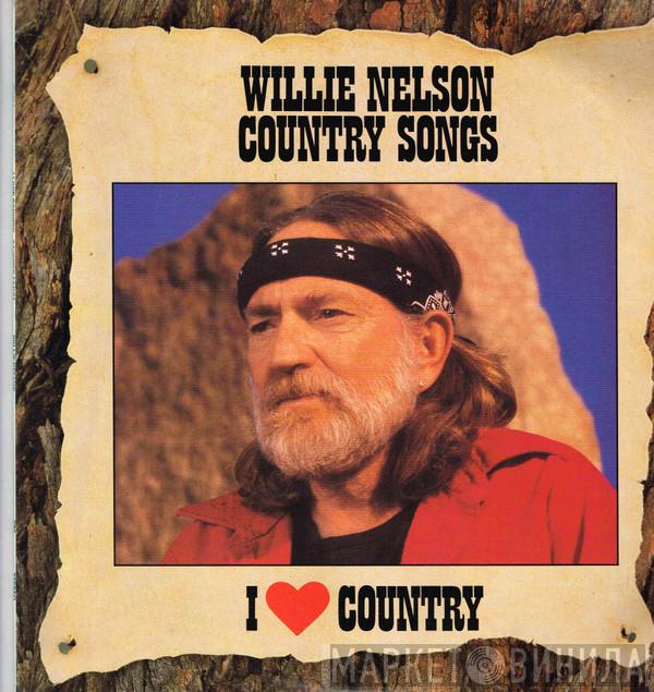  Willie Nelson  - I Love Country - Country Songs
