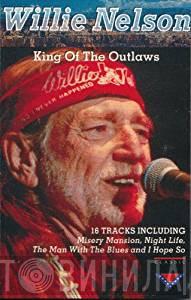  Willie Nelson  - King Of The Outlaws