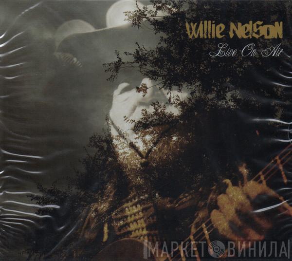Willie Nelson - Live On Air