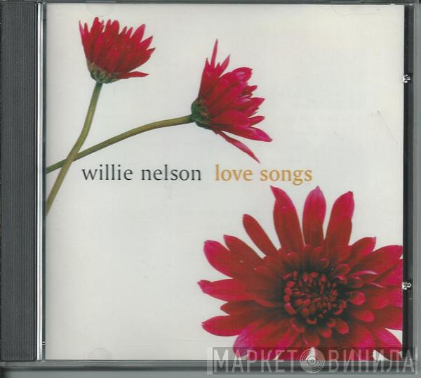  Willie Nelson  - Love Songs