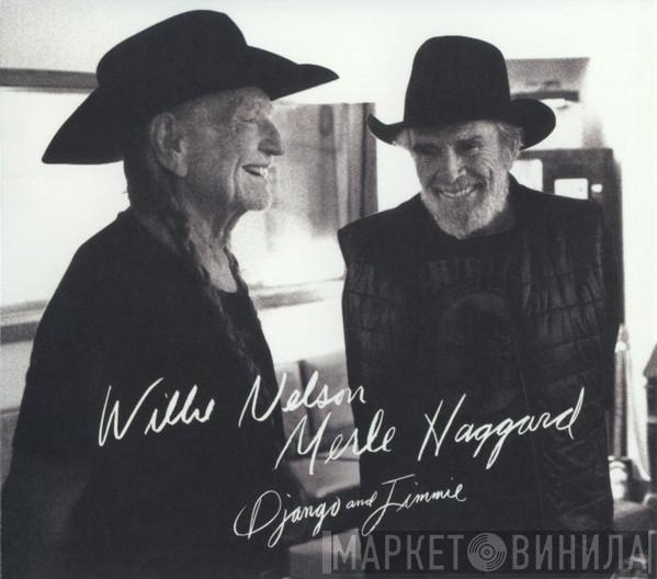 Willie Nelson, Merle Haggard - Django And Jimmie