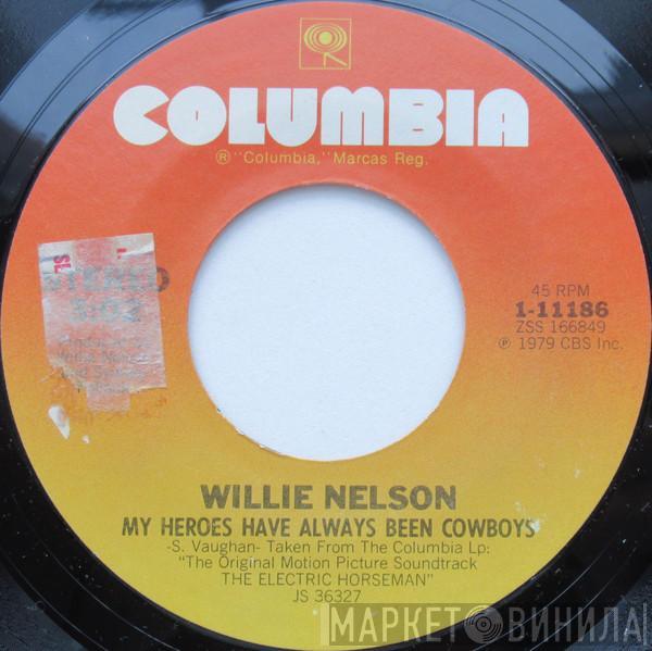  Willie Nelson  - My Heroes Have Always Been Cowboys