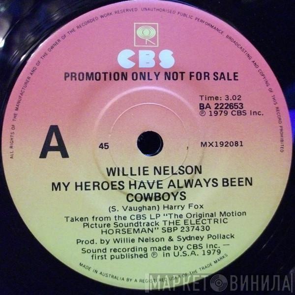  Willie Nelson  - My Heroes Have Always Been Cowboys