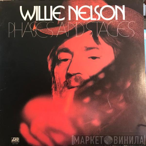  Willie Nelson  - Phases And Stages