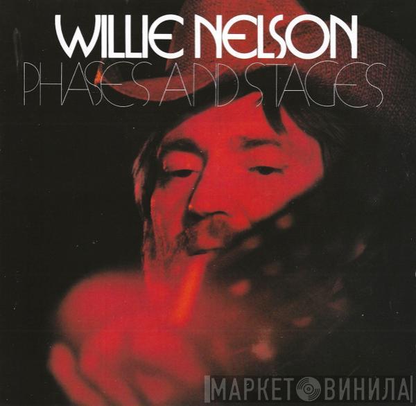 Willie Nelson  - Phases And Stages