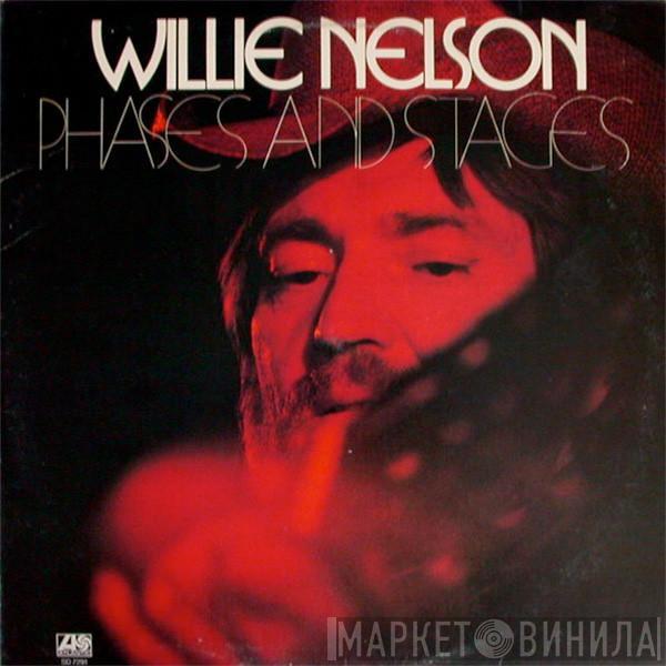  Willie Nelson  - Phases And Stages