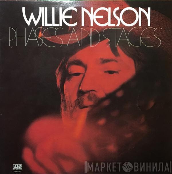 Willie Nelson  - Phases And Stages