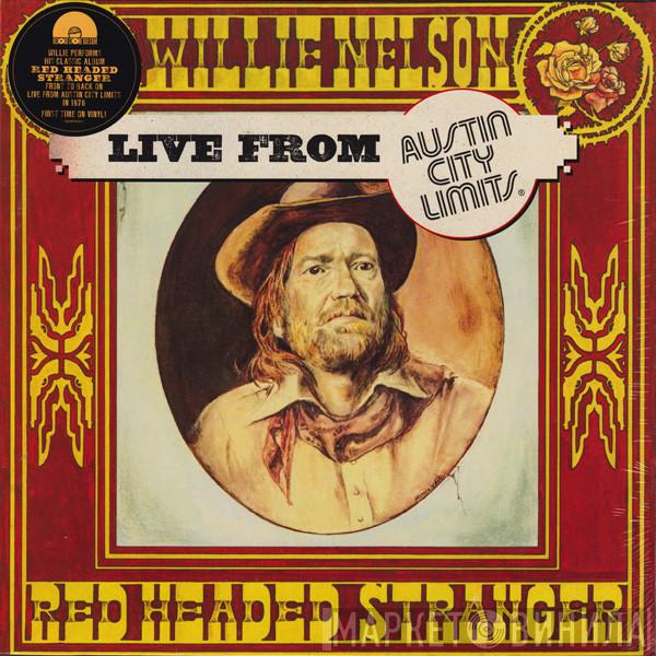  Willie Nelson  - Red Headed Stranger Live From Austin City Limits