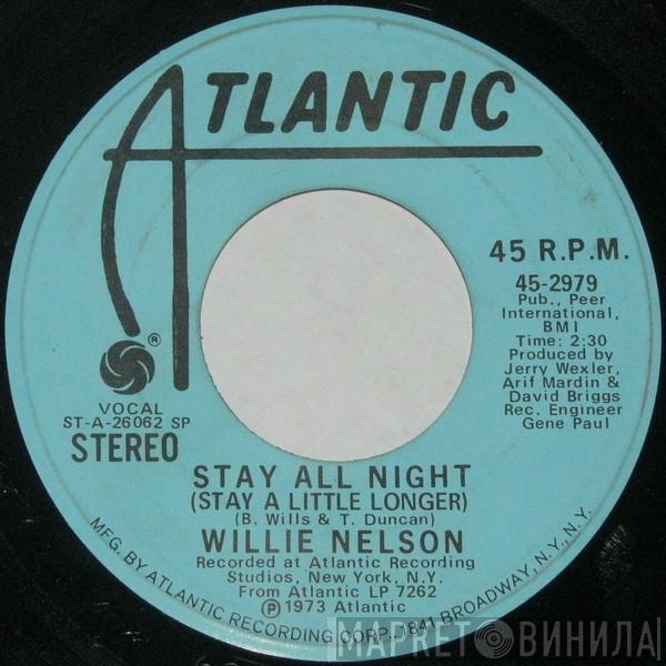  Willie Nelson  - Stay All Night (Stay A Little Longer)