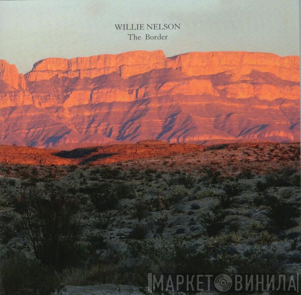  Willie Nelson  - The Border