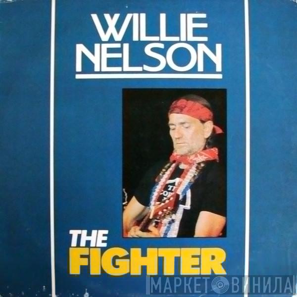  Willie Nelson  - The Fighter