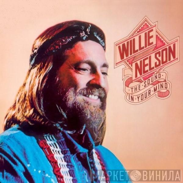  Willie Nelson  - The Sound In Your Mind