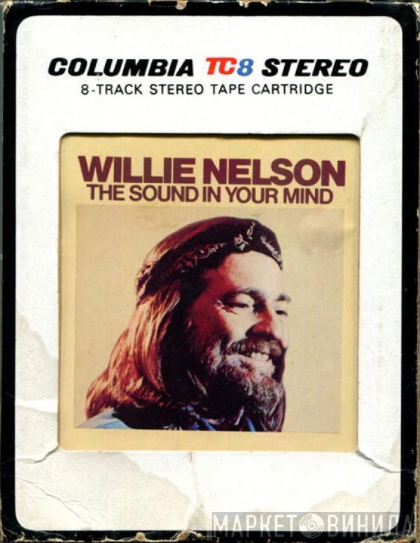  Willie Nelson  - The Sound In Your Mind