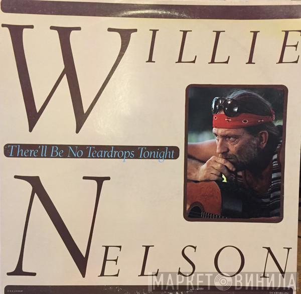  Willie Nelson  - There'll Be No Teardrops Tonight