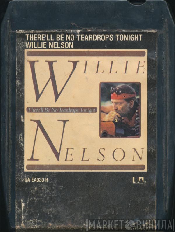  Willie Nelson  - There'll Be No Teardrops Tonight