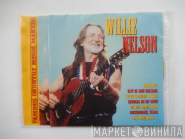 Willie Nelson - Willie Nelson - Famous Country Music Makers
