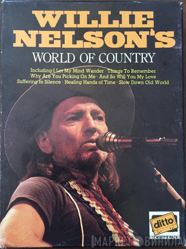 Willie Nelson - Willie Nelson's World Of Country
