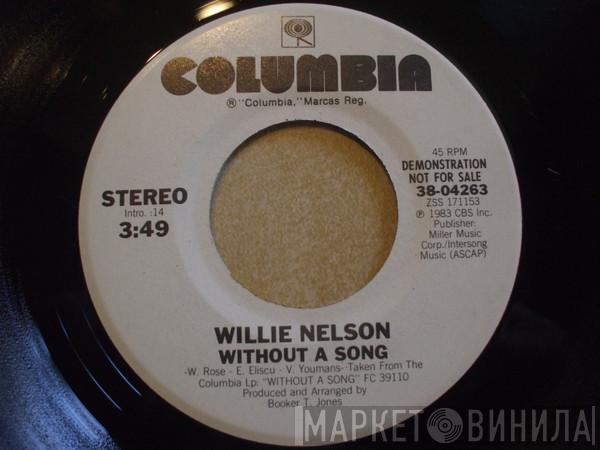 Willie Nelson - Without A Song