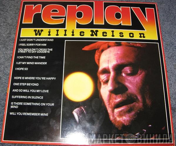 Willie Nelson - replay