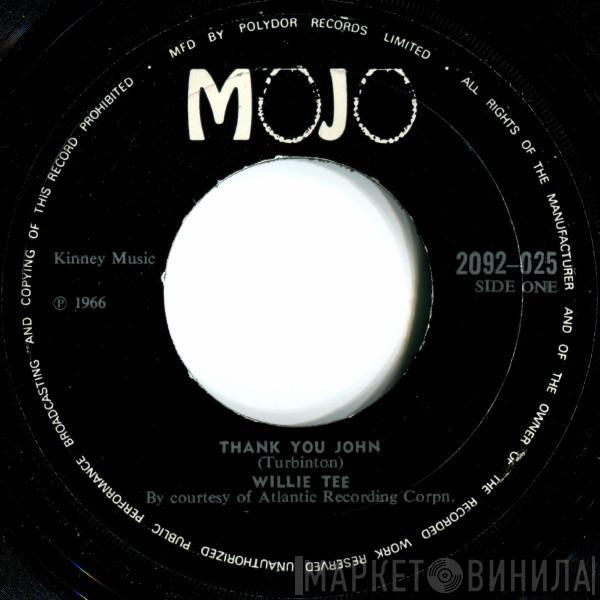 Willie Tee - Thank You John