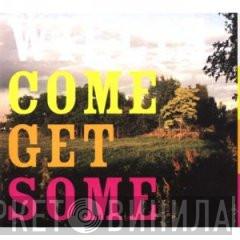  Willis  - Come Get Some