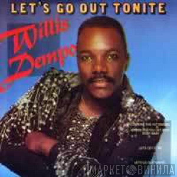  Willis Dempo  - Let's Go Out Tonite