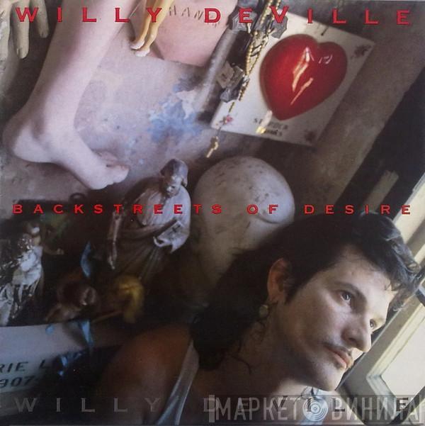  Willy DeVille  - Backstreets Of Desire