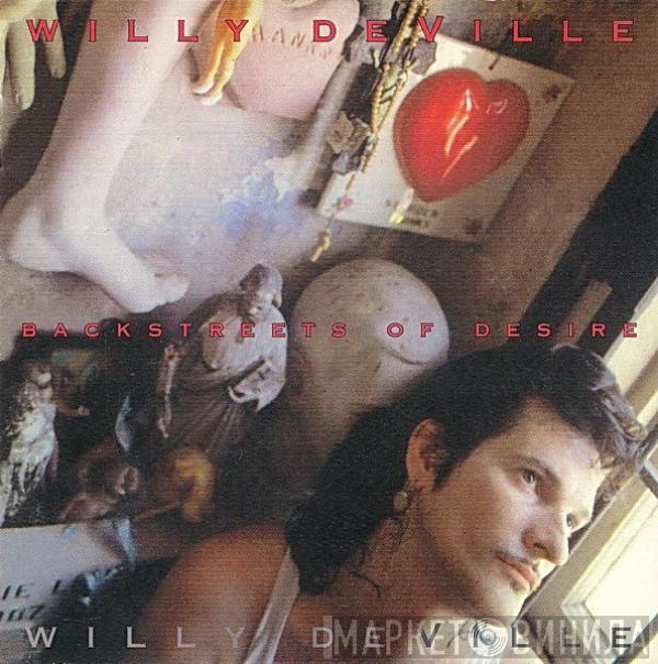  Willy DeVille  - Backstreets Of Desire