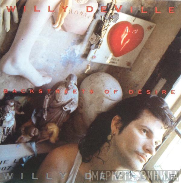  Willy DeVille  - Backstreets Of Desire