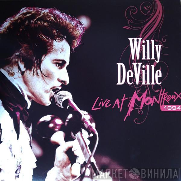 Willy DeVille - Live At Montreux 1994