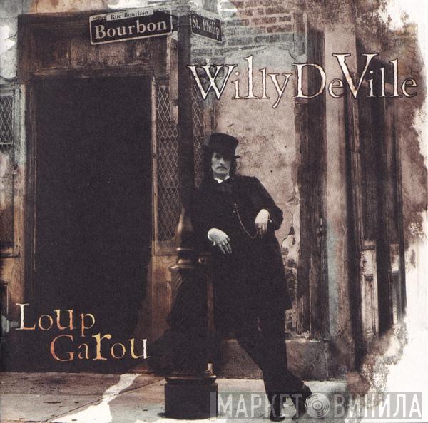 Willy DeVille - Loup Garou