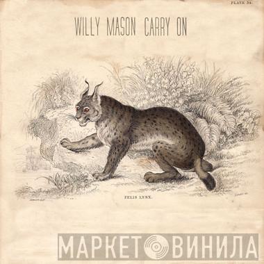 Willy Mason - Carry On