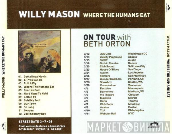  Willy Mason  - Where The Humans Eat
